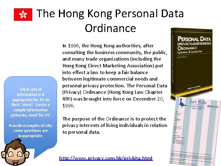 The Hong Kong Personal Data Ordinance What sort of information is it appropriate for