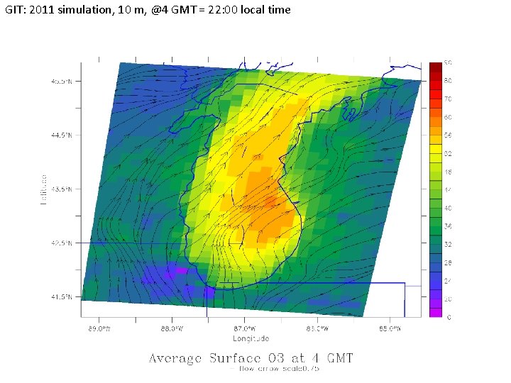 GIT: 2011 simulation, 10 m, @4 GMT = 22: 00 local time 