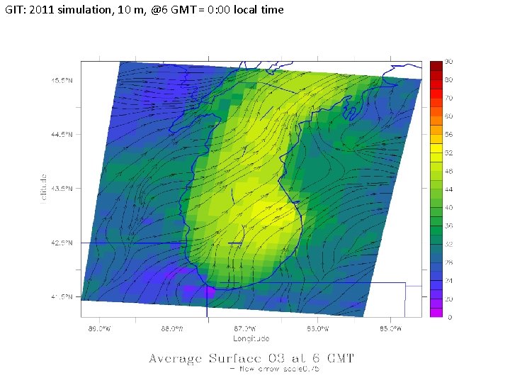 GIT: 2011 simulation, 10 m, @6 GMT = 0: 00 local time 