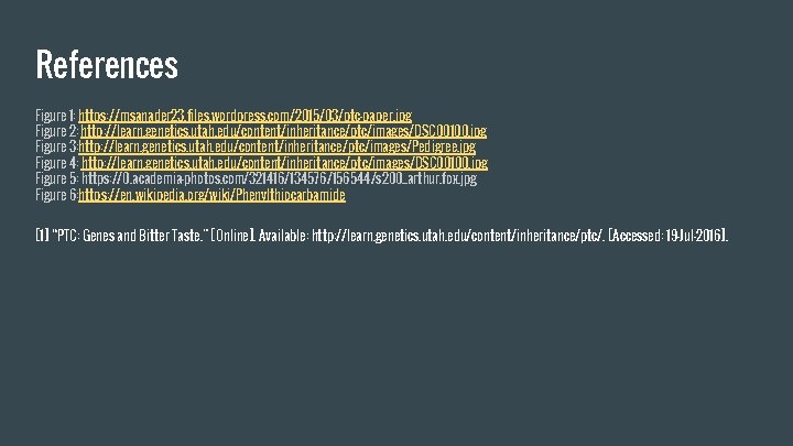 References Figure 1: https: //msanader 23. files. wordpress. com/2015/03/ptc-paper. jpg Figure 2: http: //learn.