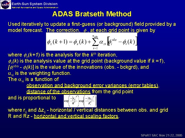 Earth-Sun System Division National Aeronautics and Space Administration ADAS Bratseth Method Used iteratively to