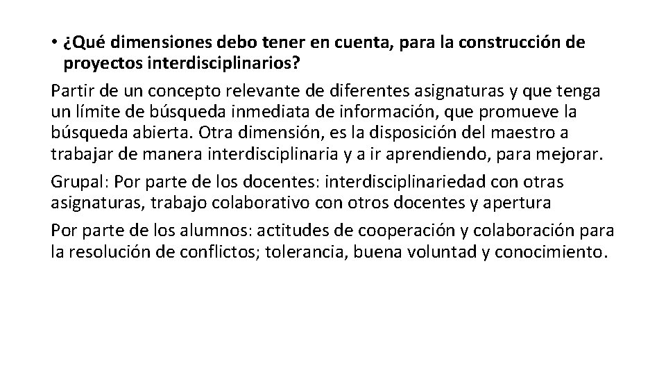  • ¿Qué dimensiones debo tener en cuenta, para la construcción de proyectos interdisciplinarios?