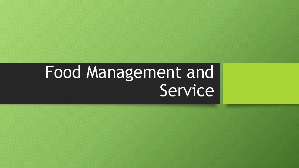 Food Management and Service 