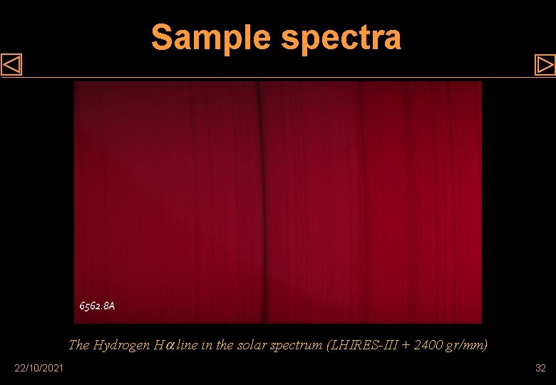 Sample spectra The Hydrogen H line in the solar spectrum (LHIRES-III + 2400 gr/mm)