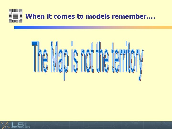 When it comes to models remember…. Event 3 