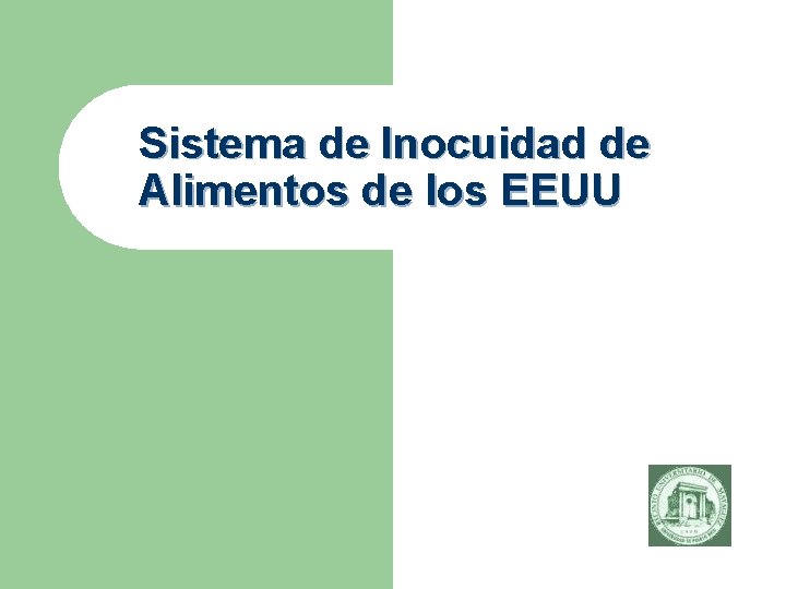 Sistema de Inocuidad de Alimentos de los EEUU 