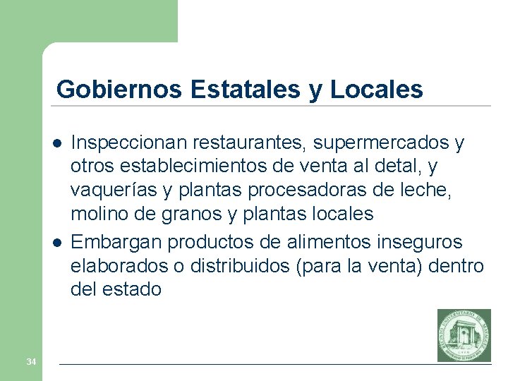 Gobiernos Estatales y Locales l l 34 Inspeccionan restaurantes, supermercados y otros establecimientos de