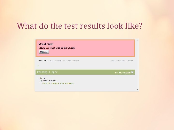 What do the test results look like? 