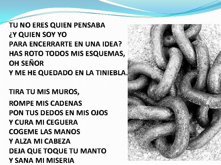 TU NO ERES QUIEN PENSABA ¿Y QUIEN SOY YO PARA ENCERRARTE EN UNA IDEA?