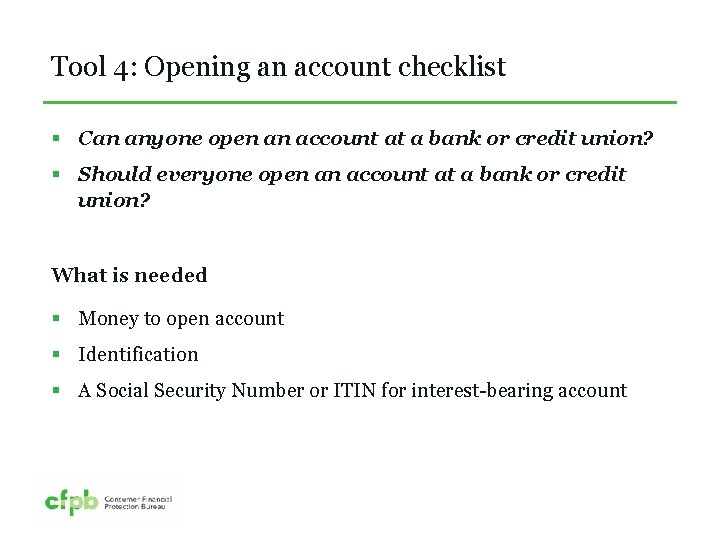 Tool 4: Opening an account checklist § Can anyone open an account at a