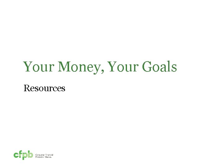 Your Money, Your Goals Resources 