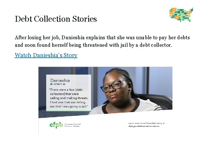 Debt Collection Stories After losing her job, Danieshia explains that she was unable to