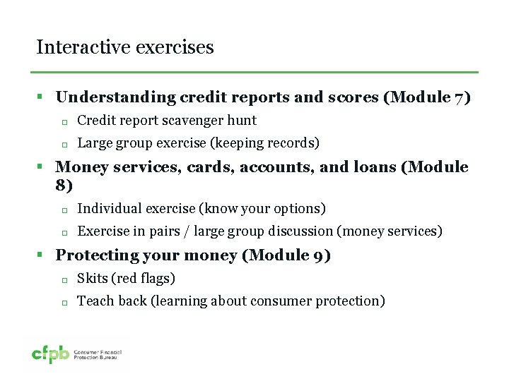 Interactive exercises § Understanding credit reports and scores (Module 7) Credit report scavenger hunt