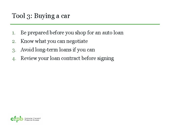 Tool 3: Buying a car 1. Be prepared before you shop for an auto