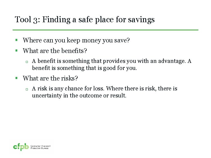 Tool 3: Finding a safe place for savings § Where can you keep money