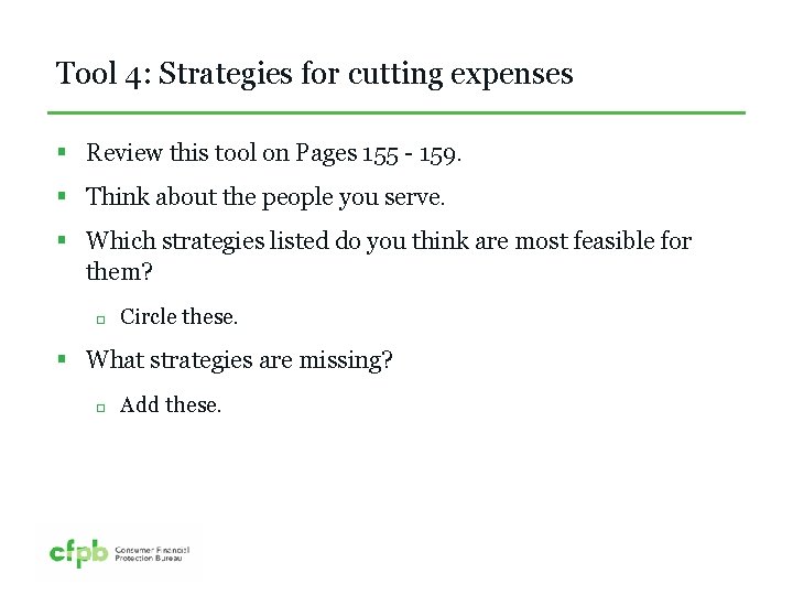 Tool 4: Strategies for cutting expenses § Review this tool on Pages 155 -