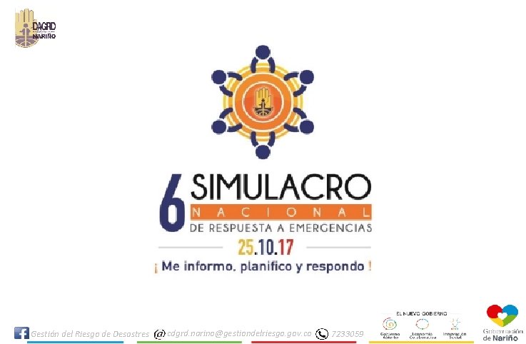 Gestión del Riesgo de Desastres cdgrd. narino@gestiondelriesgo. gov. co 7233059 