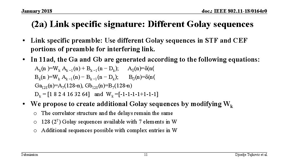 January 2018 doc. : IEEE 802. 11 -18/0164 r 0 (2 a) Link specific January 2018 doc. : IEEE 802. 11 -18/0164 r 0 (2 a) Link specific
