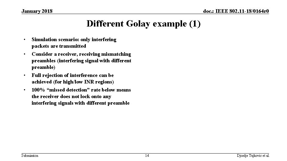 January 2018 doc. : IEEE 802. 11 -18/0164 r 0 Different Golay example (1)