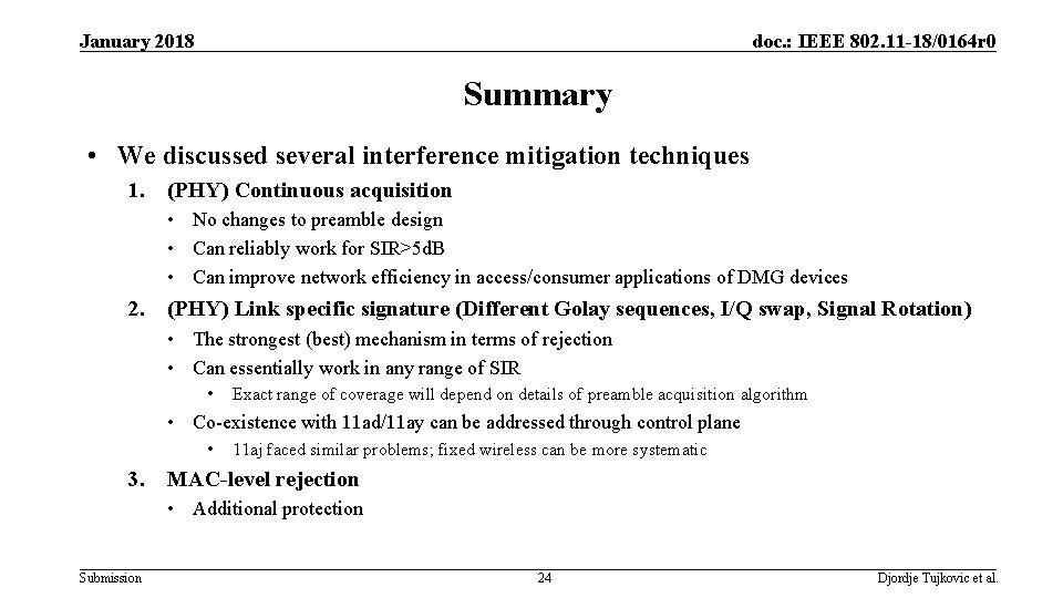 January 2018 doc. : IEEE 802. 11 -18/0164 r 0 Summary • We discussed January 2018 doc. : IEEE 802. 11 -18/0164 r 0 Summary • We discussed