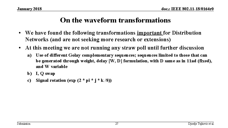 January 2018 doc. : IEEE 802. 11 -18/0164 r 0 On the waveform transformations January 2018 doc. : IEEE 802. 11 -18/0164 r 0 On the waveform transformations