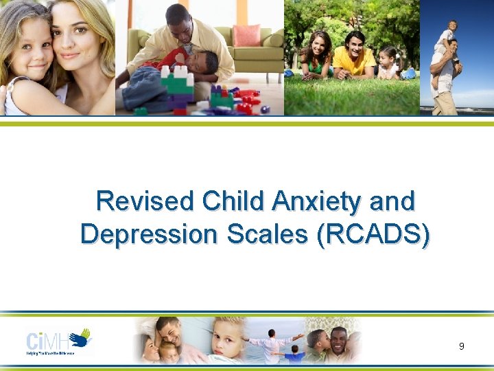 Revised Child Anxiety and Depression Scales (RCADS) 9 