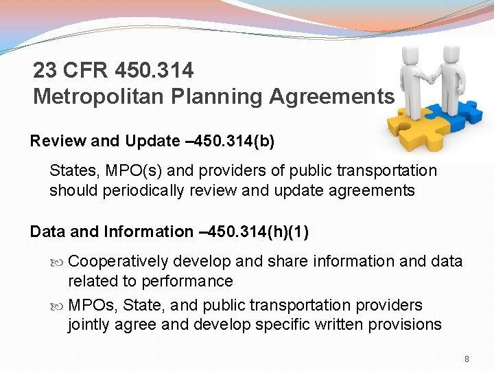 23 CFR 450. 314 Metropolitan Planning Agreements Review and Update – 450. 314(b) States,
