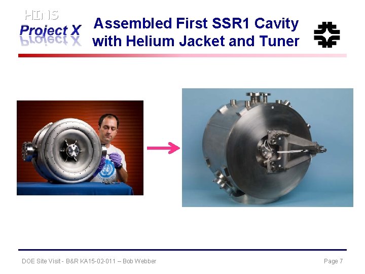 HINS Assembled First SSR 1 Cavity with Helium Jacket and Tuner DOE Site Visit