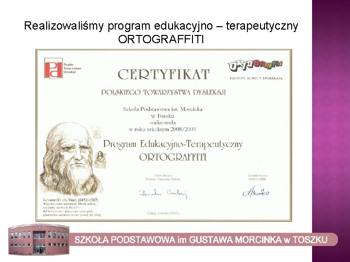 Realizowaliśmy program edukacyjno – terapeutyczny ORTOGRAFFITI 