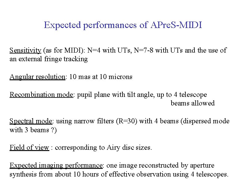 Expected performances of APre. S-MIDI Sensitivity (as for MIDI): N=4 with UTs, N=7 -8