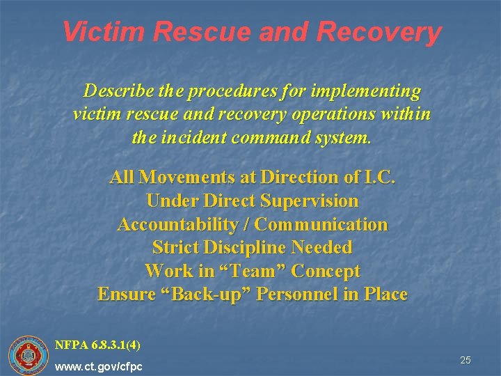 Victim Rescue and Recovery Describe the procedures for implementing victim rescue and recovery operations