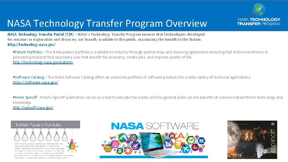 NASA Technology Transfer Program Overview NASA Technology Transfer Portal (T 2 P) – NASA's