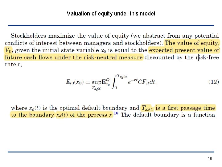 Valuation of equity under this model 10 