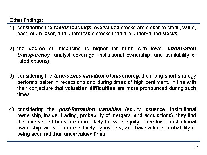 Other findings: 1) considering the factor loadings, overvalued stocks are closer to small, value,