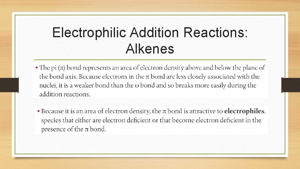 Electrophilic Addition Reactions: Alkenes 