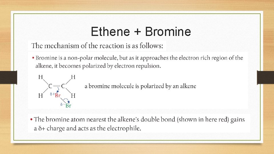 Ethene + Bromine 