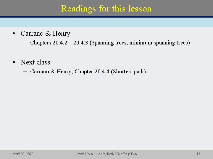 Readings for this lesson • Carrano & Henry – Chapters 20. 4. 2 –