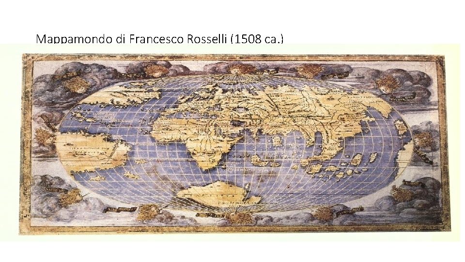 Mappamondo di Francesco Rosselli (1508 ca. ) 