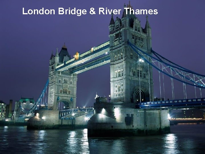 London Bridge & River Thames 