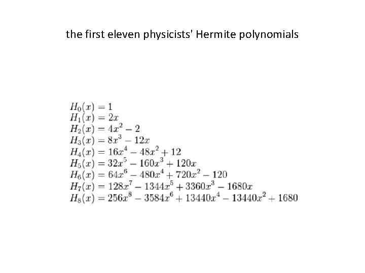 the first eleven physicists' Hermite polynomials the first eleven physicists' Hermite polynomials