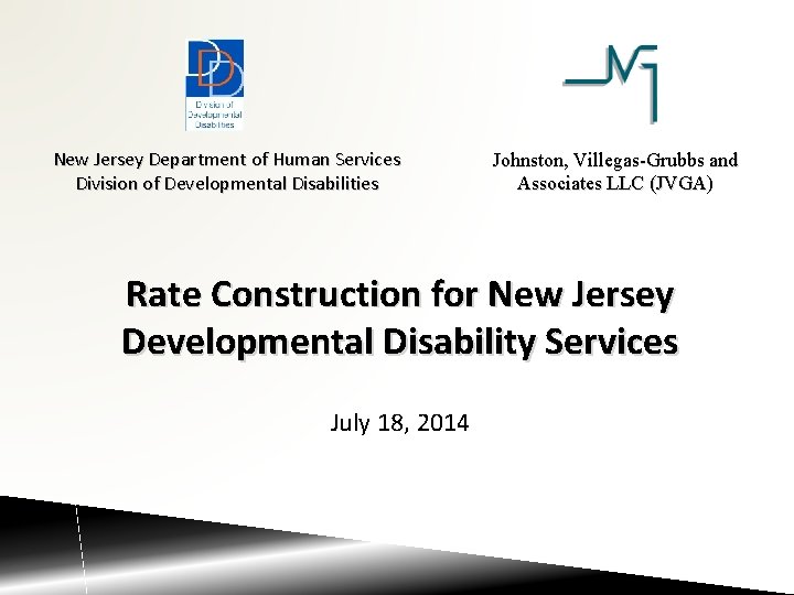 New Jersey Department of Human Services Division of Developmental Disabilities Johnston, Villegas-Grubbs and Associates