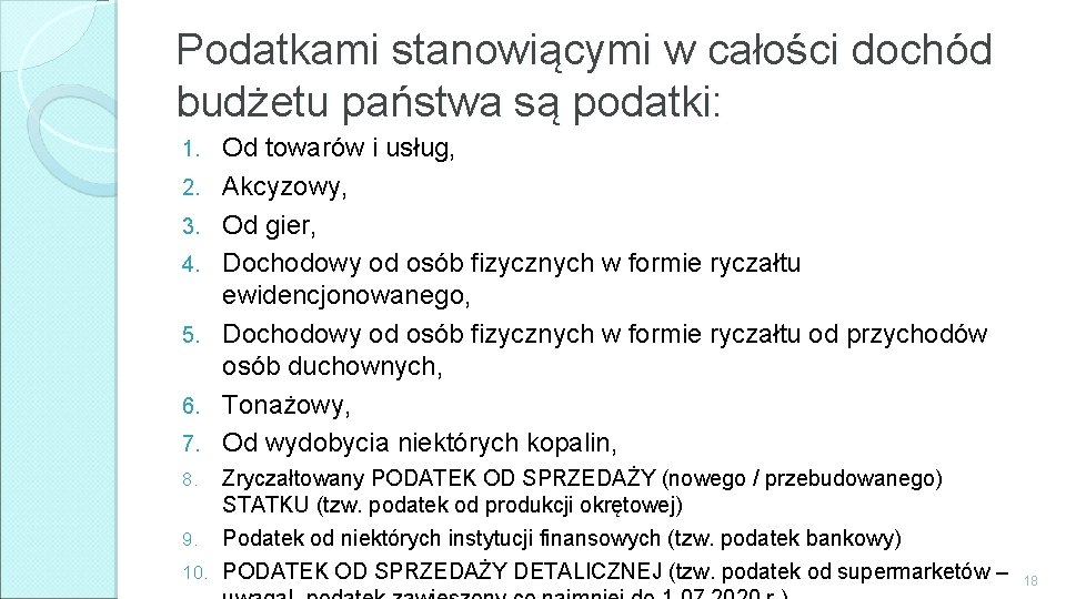 Podatkami stanowiącymi w całości dochód budżetu państwa są podatki: 1. 2. 3. 4. 5.