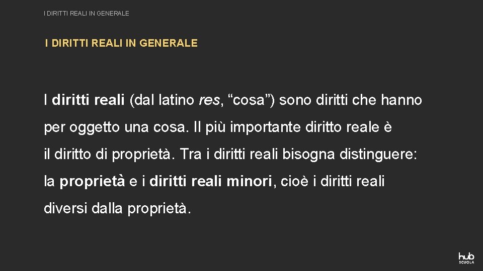 I DIRITTI REALI IN GENERALE I diritti reali (dal latino res, “cosa”) sono diritti