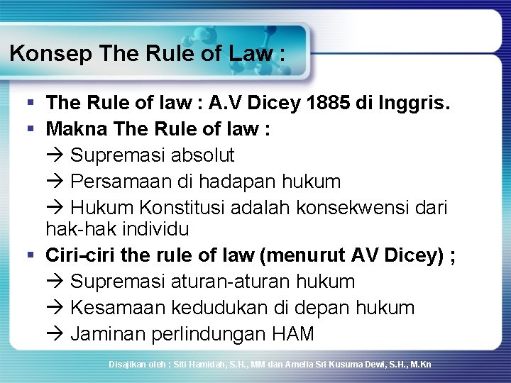 Konsep The Rule of Law : § The Rule of law : A. V Konsep The Rule of Law : § The Rule of law : A. V