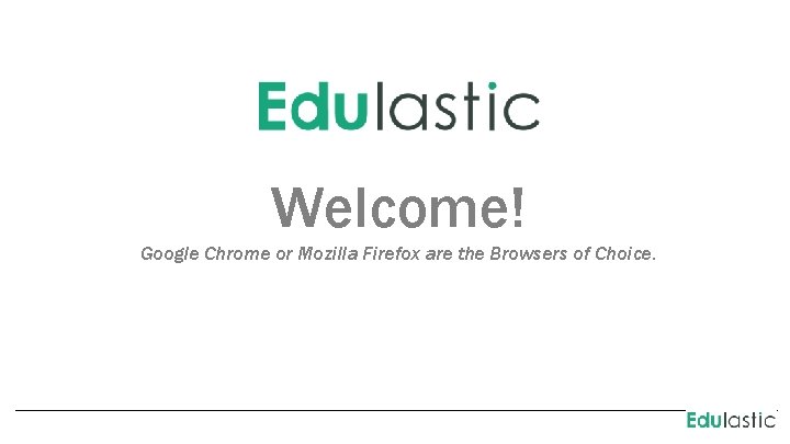 Welcome! Google Chrome or Mozilla Firefox are the Browsers of Choice. 