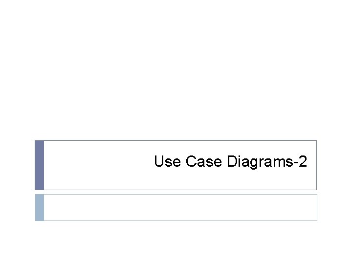 Use Case Diagrams-2 