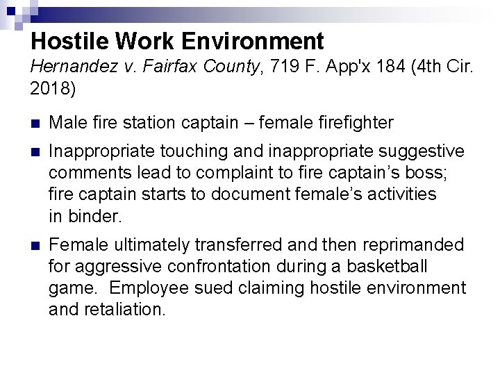 Hostile Work Environment Hernandez v. Fairfax County, 719 F. App'x 184 (4 th Cir.
