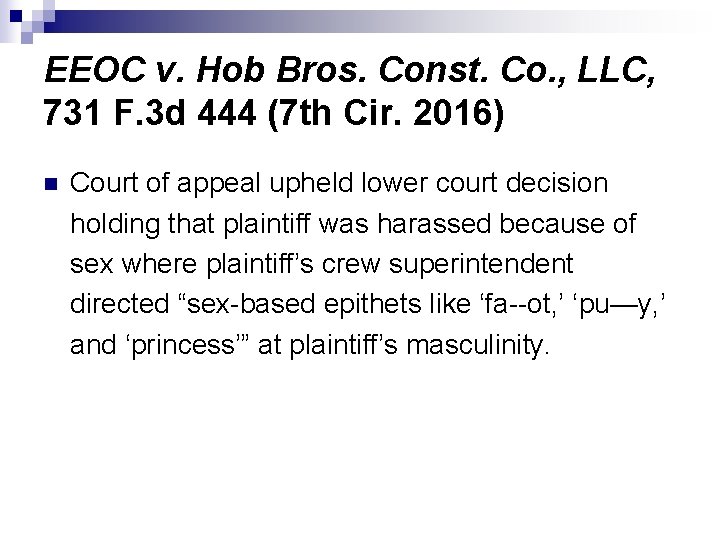 EEOC v. Hob Bros. Const. Co. , LLC, 731 F. 3 d 444 (7
