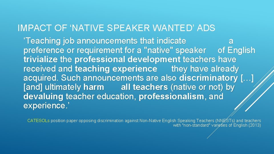 IMPACT OF ‘NATIVE SPEAKER WANTED’ ADS ‘Teaching job announcements that indicate a preference or