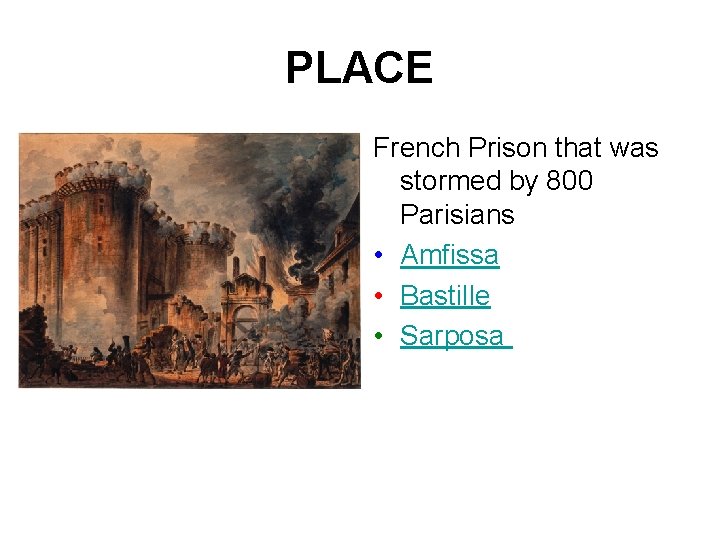 PLACE French Prison that was stormed by 800 Parisians • Amfissa • Bastille •